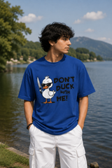 Don't Duck With Me Oversized T-Shirt