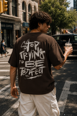 Stop Trying To Be Perfect Oversized T-Shirt