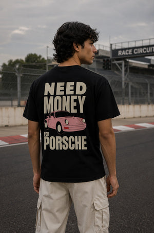 Need Money For Porsche Regular Fit T-Shirt