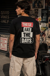 These Are The Days Regular Fit T-Shirt
